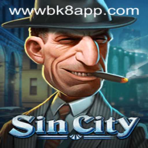 Exploring SinCity: A Deep Dive into the Latest Gaming Phenomenon Influenced by BK8
